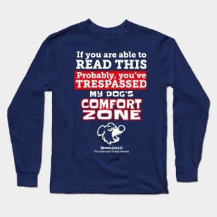 My Dog's Confort Zone Long Sleeve T-Shirt